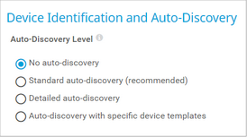 Device Identification and Auto-Discovery Device Identification and Auto-Discovery
