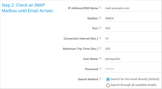 Step 2: Check an IMAP Mailbox until Email Arrives Step 2: Check an IMAP Mailbox until Email Arrives