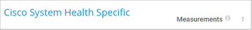 Cisco System Health Specific Cisco System Health Specific