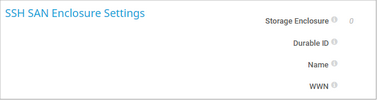 SSH SAN Enclosure Settings SSH SAN Enclosure Settings